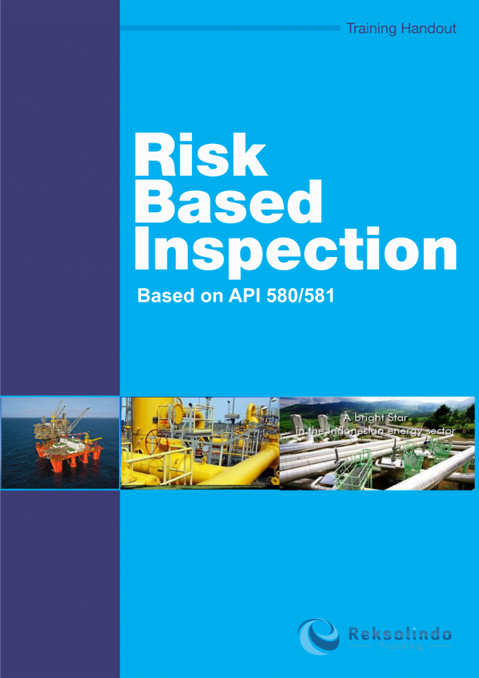 Risk Based Inspection Based On API 580/581 Reksolindo